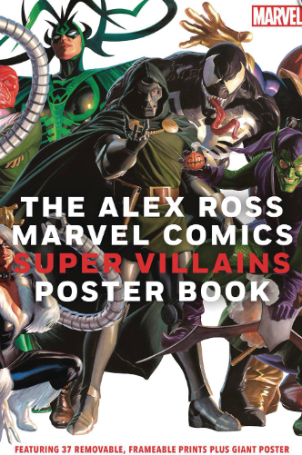 The Alex Ross Marvel Super Villains Poster Book