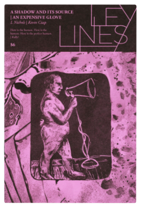 Ley Lines 25 - L. Nichols and Kevin Czap - A Shadow and its Source