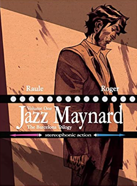 Raule/Roger - Jazz Maynard v1: The Barcelona Trilogy - HC