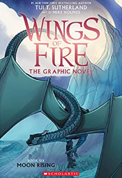 Sutherland/Holmes - Wings of Fire, Book 6: Moon Rising - SC