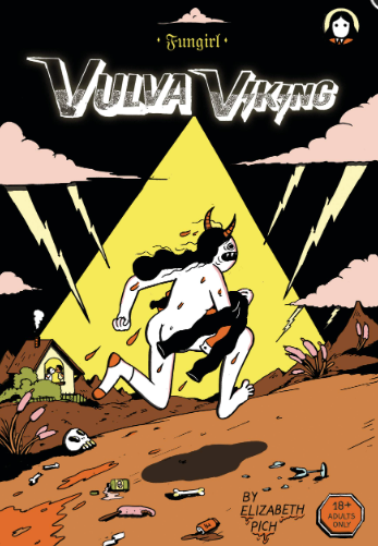 Elizabeth Pich - Fungirl: Vulva Viking - mini Comic