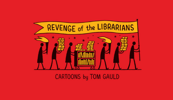 Tom Gauld - Revenge of the Librarians - HC