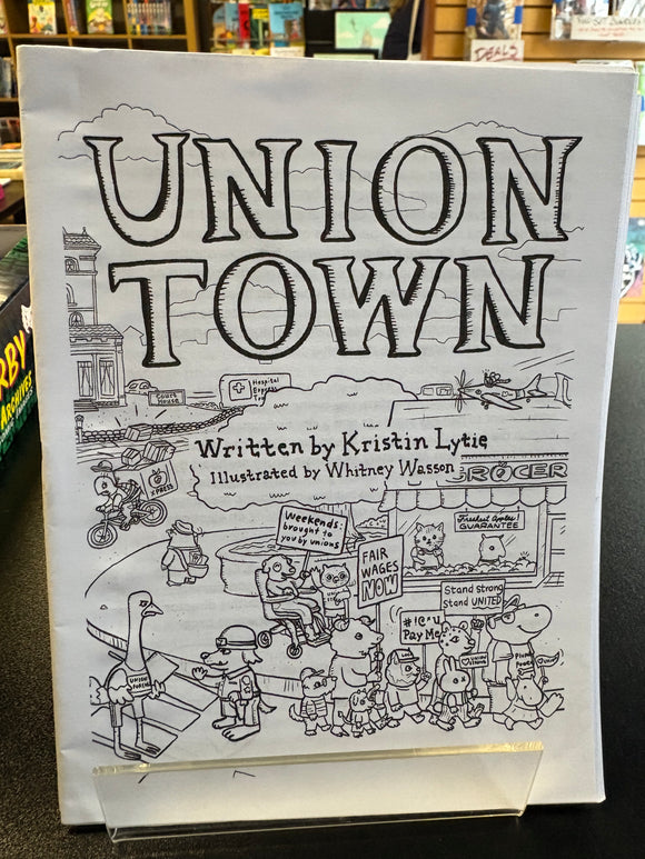(C) Whitney Wasson/Kristin Lytie - Union Town - mini comic