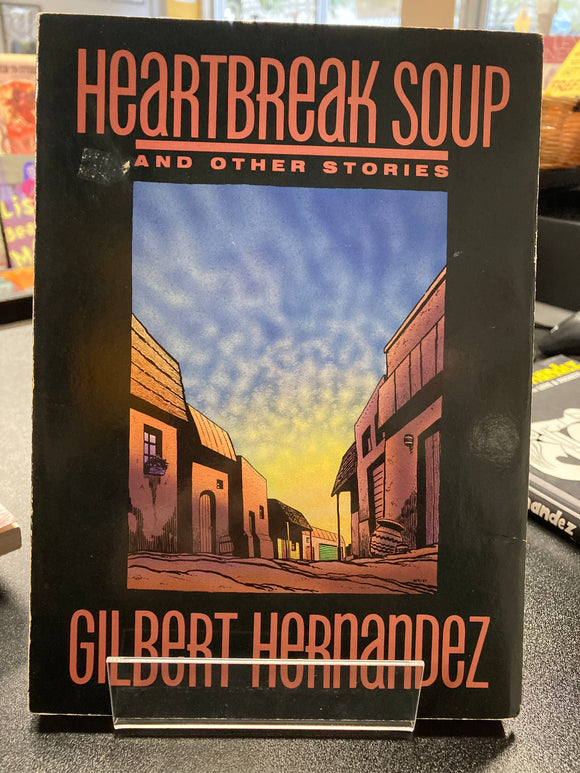 (Out-of-Print) Gilbert Hernandez - Heartbreak Soup and Other Stories - SC