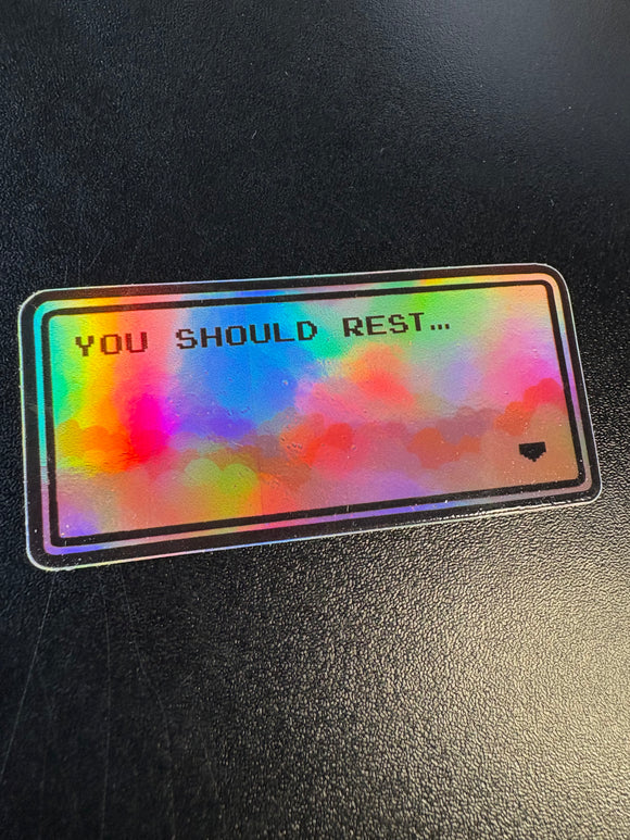 (C) (sticker) Stephen Willey - You Should Rest