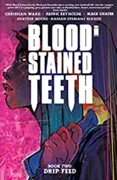 Ward/Reynolds - Blood Stained Teeth v2 - TPB