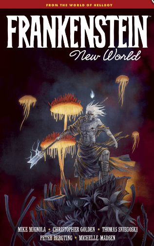 Mignola et al - Frankenstein: New World (from the pages of Hellboy)  - HC