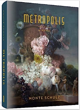 Monte Schulz - Metropolis - HC (prose novel)