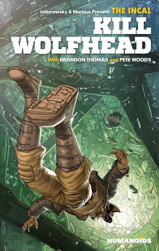 Jodorowsky/Thomas/Woods - The Incal (3): Kill Wolfhead - HC