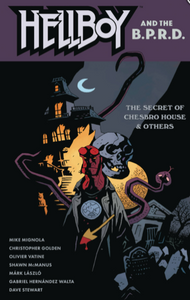 Mignola/Various - Hellboy and the BPRD: Secret of Chesbro House and Others - TPB