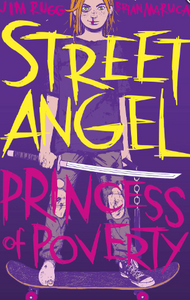 Rugg/Maruca - Street Angel: Princess of Poverty - TPB