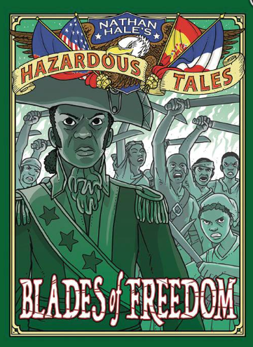Nathan Hale - Hazardous Tales: Blades of Freedom - HC