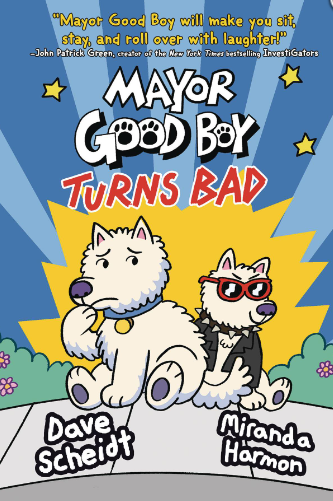 Scheidt/Harmon - Mayor Good Boy Turns Bad (3) - HC