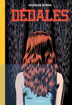 Charles Burns - Dedales (book 1) [French] - HC