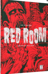 Ed Piskor - Red Room v3: Crypto Killaz! - SC