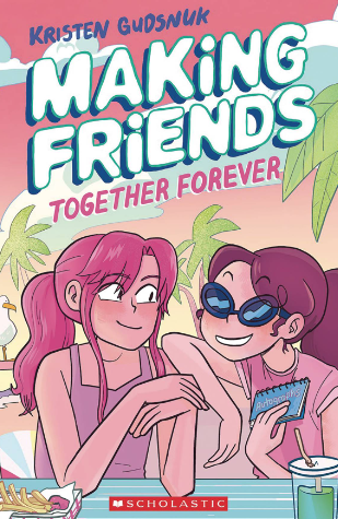 Gudsnuk - Making Friends #4: Together Forever - SC