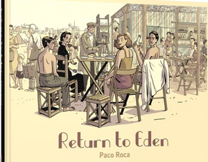 Paco Roca - Return to Eden - HC