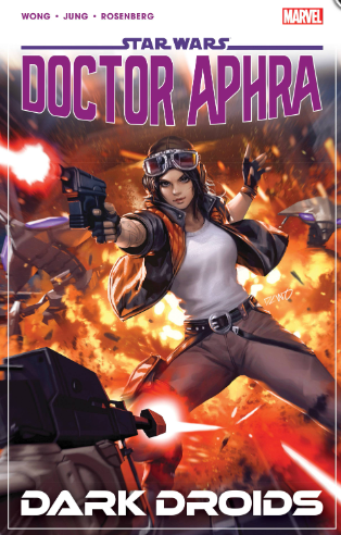 Wong/Jung - Star Wars: Doctor Aphra vol. 7 (Dark Droids) - TPB