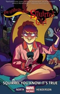 North/Henderson - The Unbeatable Squirrel Girl, v2: Squirrel You Know It's True - TPB