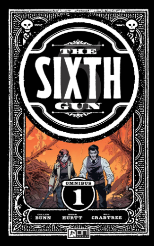 Bunn/Hurtt - The Sixth Gun, Omnibus v1 - SC