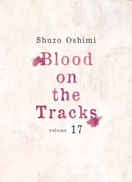 Shuzo Oshimi - Blood on the Tracks v17 - SC