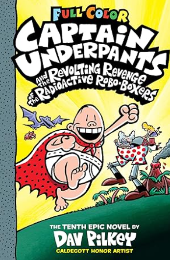 Pilkey - Captain Underpants (10): Revolting Revenge... [Full Color Version] - HC