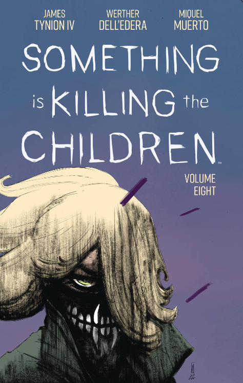Tynion/Dell'Edera - Something is Killing the Children (v8) - TPB