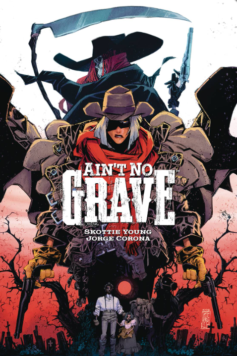Young/Corona - Ain't No Grave - TPB