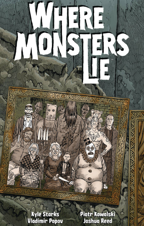 Starks/Kowalski - Where Monsters Lie v1 - TPB
