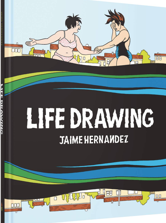 Jaime Hernandez - Life Drawing - HC