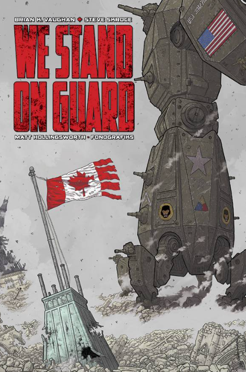 Vaughan/Skroce - We Stand on Guard (Deluxe Hardcover) - HC