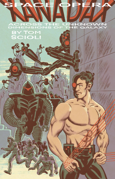 Tom Scioli - Space Opera Xanadax - TPB