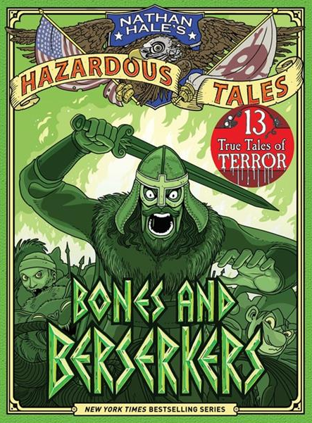 Nathan Hale - Hazardous Tales: Bones and Berserkers - HC