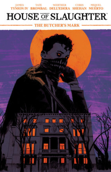 TYNION/Brombal/Shehan - House of Slaughter (VOL 1) - TPB