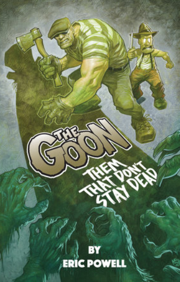 Eric Powell - The Goon: Them That Don't Stay Dead - TPB