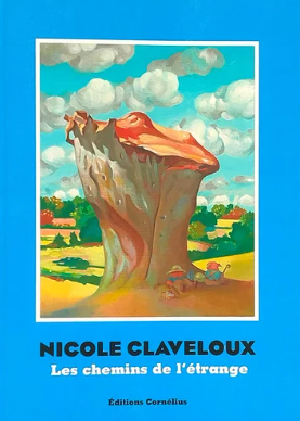 Nicole Claveloux - Les Chemins de L'etrange - SC