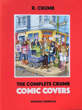 R. Crumb - The Complete Crumb Comic Covers - HC
