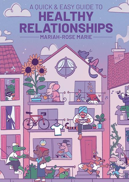 Mariah-Rose Marie - A Quick and Easy Guide to Healthy Relationships - SC