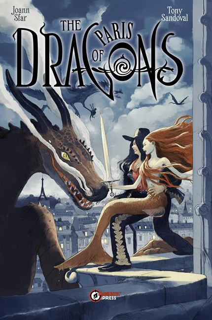 Sfar/Sandoval - The Dragons of Paris - HC
