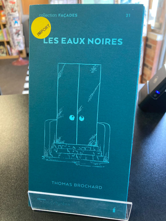 Thomas Brochard - Les Eaux Noires (Collection Facades) - SC