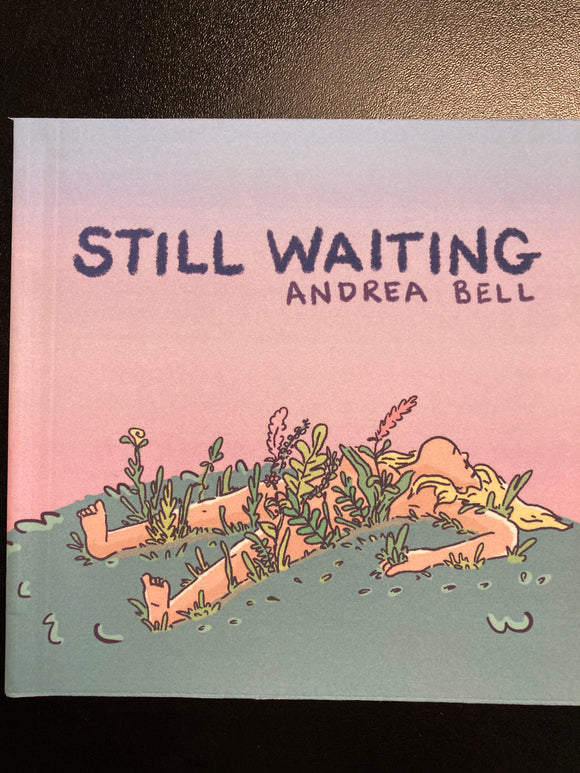 Andrea Bell - Still Waiting - Mini Comic