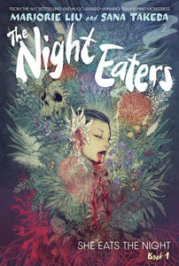 LIU/TAKEDA - The Night Eaters, book 1: She Eats the Night - HC