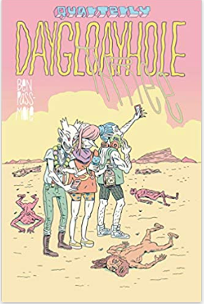 Ben Passmore - Daygloayhole #3- Comic Book
