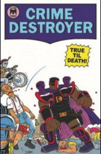 Kane/Miles/Simmons - Crime Destroyer:True Till Death - Comic Book