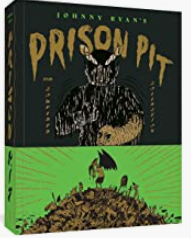 Johnny Ryan - Prison Pit: The Complete Collection - SC