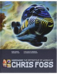 Foss - Hardware: The Definitive SF Works of Chris Foss - HC