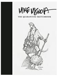 Mike Mignola - The Quarantine Sketchbook - HC