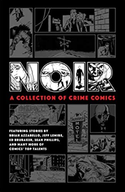 Various - Noir: A Collection of Crime Comics - HC