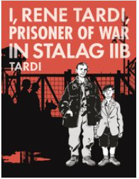 Tardi - #1 I, Rene Tardi, Prisoner of War in Staleg 11B - HC