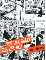 Tardi/Manchette - Run Like Crazy Run Like Hell - HC